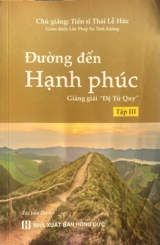 Đuờng đến Hạnh phúc Giảng giải "Đệ Tử Quy" Tập 3
